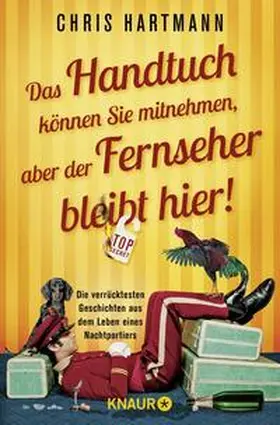 Hartmann / Richter |  Das Handtuch können Sie mitnehmen, aber der Fernseher bleibt hier! | Buch |  Sack Fachmedien