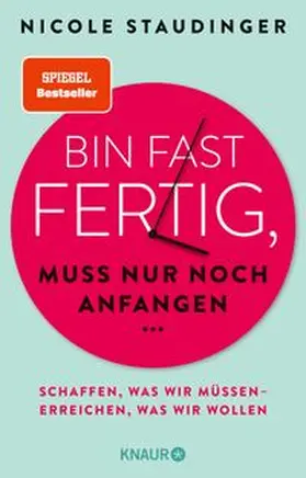 Staudinger |  Bin fast fertig, muss nur noch anfangen | Buch |  Sack Fachmedien