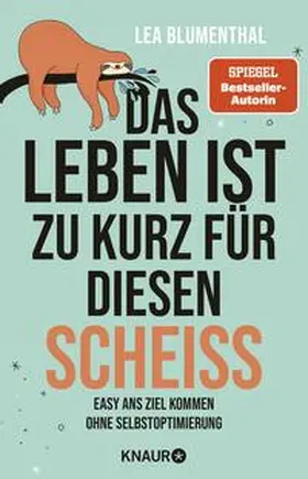 Blumenthal |  Das Leben ist zu kurz für diesen Scheiß | Buch |  Sack Fachmedien