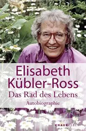 Kübler-Ross |  Das Rad des Lebens | Buch |  Sack Fachmedien
