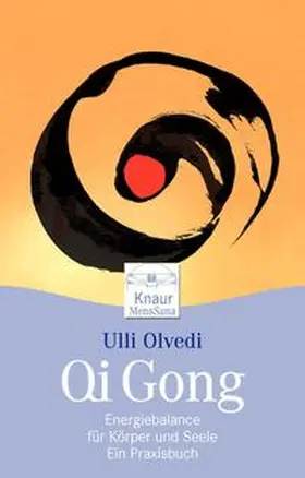 Olvedi |  Qi Gong. Energiebalance für Körper und Seele | Buch |  Sack Fachmedien