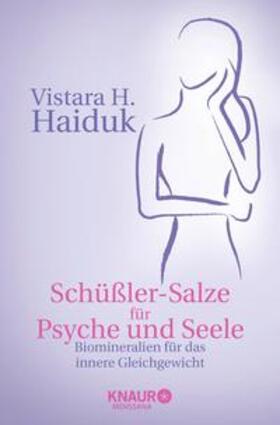 Haiduk | Schüßler-Salze für Psyche und Seele | Buch | 978-3-426-87305-2 | sack.de