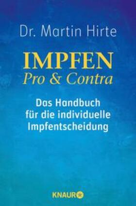 Hirte | Impfen Pro & Contra | Buch | 978-3-426-87619-0 | sack.de