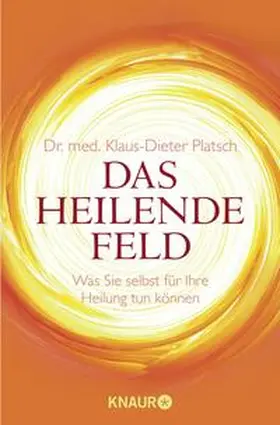 Platsch | Das Heilende Feld | Buch | 978-3-426-87627-5 | www.sack.de