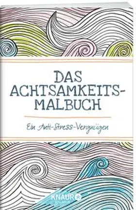 Farrarons |  Das Achtsamkeits-Malbuch | Buch |  Sack Fachmedien