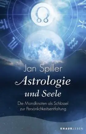 Spiller |  Astrologie und Seele | Buch |  Sack Fachmedien