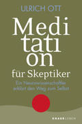 Ott |  Meditation für Skeptiker | Buch |  Sack Fachmedien