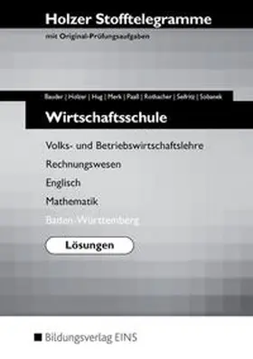 Bauder / Holzer / Hug |  Holzer Stofftelegramme Baden-Württemberg / Holzer Stofftelegramme Baden-Württemberg - Wirtschaftsschule | Buch |  Sack Fachmedien