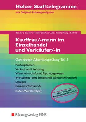 Bauder / Holzer / Kühn |  Holzer Stofftelegramme Baden-Württemberg / Holzer Stofftelegramme Baden-Württemberg - Kauffrau/-mann im Einzelhandel und Verkäufer/-in | Buch |  Sack Fachmedien