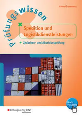 Schimpf / Oppenberg |  Prüfungswissen Spedition und Logistikdienstleistungen | Buch |  Sack Fachmedien