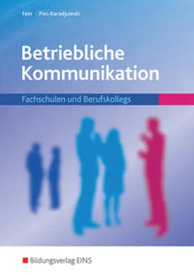 Fein / Pini-Karadjuleski |  Betriebliche Kommunikation. Schülerband | Buch |  Sack Fachmedien