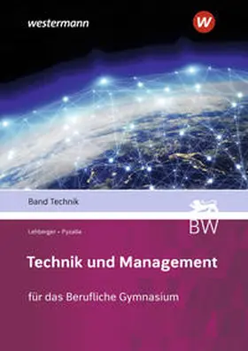 Pyzalla / Lehberger / Stahlschmidt |  Technik und Management. Technik. Schulbuch | Buch |  Sack Fachmedien