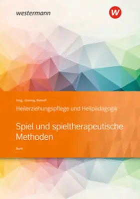 Bunk / Niehoff / Greving |  Heilerziehungspflege und Heilpädagogik. Schulbuch. Spiel und spieltherapeutische Methoden | Buch |  Sack Fachmedien