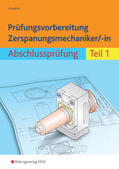 Schierbock |  Prüfungsvorbereitung Zerspanungsmechaniker/-in 1. Abschlussprüfung | Buch |  Sack Fachmedien