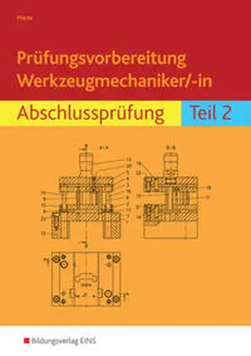 Macke |  Prüfungsvorbereitung / Prüfungsvorbereitung Werkzeugmechaniker/-in | Buch |  Sack Fachmedien