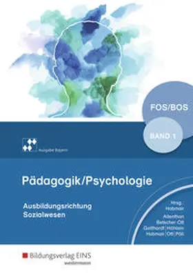 Betscher-Ott / Hobmair / Ott |  Pädagogik/Psychologie für die Berufliche Oberschule 1. Schulbuch. Berufliche Oberschule. Bayern | Buch |  Sack Fachmedien