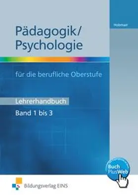 Hobmair |  Pädagogik/Psychologie für die Berufliche Oberschule - Ausgabe Bayern | Buch |  Sack Fachmedien