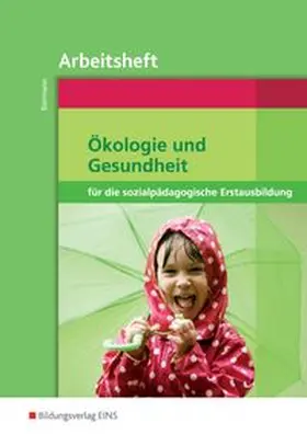 Biermann |  Ökologie und Gesundheit für die sozialpädagogische Erstausbildung | Buch |  Sack Fachmedien
