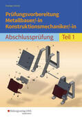 Drotziger / Schmid |  Prüfungsvorbereitung Metallbauer/-in Konstruktionsmechaniker/-in 1 | Buch |  Sack Fachmedien