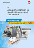 Holz / Wolf |  Anlagenmechaniker/-in  Sanitär-, Heizungs- und Klimatechnik. Gesellenprüfung: Prüfungsvorbereitung Teil 1 | Buch |  Sack Fachmedien