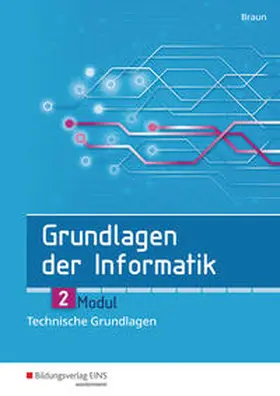 Braun |  Grundlagen der Informatik. Modul 2. Schülerband | Buch |  Sack Fachmedien