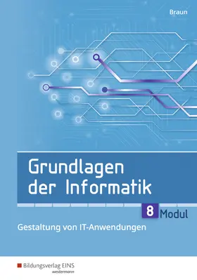 Braun |  Grundlagen Informatik Modul 8. Schülerband | Buch |  Sack Fachmedien