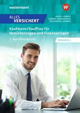 Gerner / Demolt / Mogilowski-Sperner |  Alles versichert - Kaufmann/Kauffrau für Versicherungen und Finanzanlagen | Buch |  Sack Fachmedien