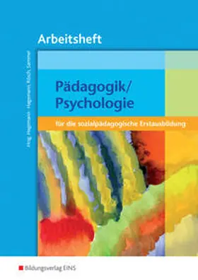Hagemann / Rösch / Sammer |  Pädagogik / Psychologie / Pädagogik / Psychologie für die sozialpädagogische Erstausbildung | Buch |  Sack Fachmedien