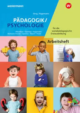 Sammer / Hagemann / Rösch |  Pädagogik/Psychologie für die sozialpädagogische Erstausbildung - Kinderpflege,  Sozialpädagogische Assistenz, Sozialassistenz. Arbeitsheft | Buch |  Sack Fachmedien
