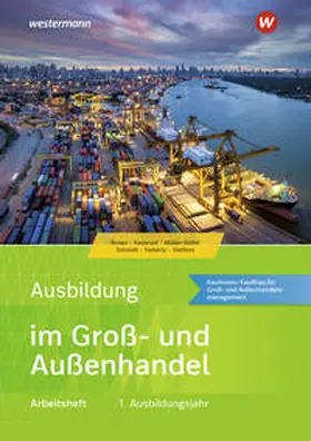 Steffens / Menne / Kauerauf |  Ausbildung im Groß- und Außenhandel. 1. Ausbildungsjahr: Arbeitsheft | Buch |  Sack Fachmedien