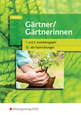 Petersen |  Gärtner / Gärtnerinnen 1.-2. Jahr alle Fachrichtungen. Schulbuch | Buch |  Sack Fachmedien