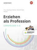 Bauer / Ledig / Bergmann |  Kompetent erziehen. Erziehen als Profession - Lernfelder 4-6: Schülerband | Buch |  Sack Fachmedien