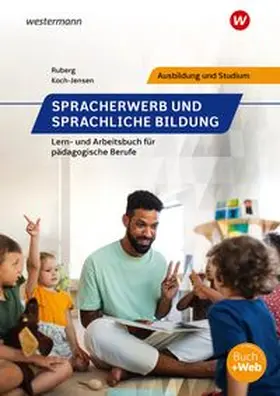 Koch-Jensen / Ruberg |  Spracherwerb und sprachliche Bildung. Schulbuch | Buch |  Sack Fachmedien