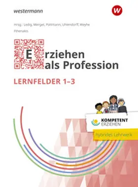 Ledig / Püttmann / Uhlendorff | Kompetent erziehen. Erziehen als Profession - Lernfelder 1-3 Schulbuch | Buch | 978-3-427-13700-9 | sack.de