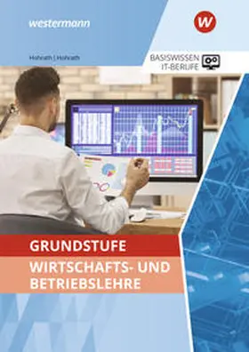 Hohrath |  Grundstufe Wirtschafts- und Betriebslehre. Schulbuch | Buch |  Sack Fachmedien