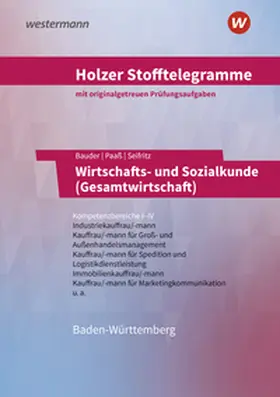 Holzer / Bauder / Paaß |  Holzer Stofftelegramme Baden-Württemberg - Wirtschafts- und Sozialkunde (Gesamtwirtschaft) | Buch |  Sack Fachmedien