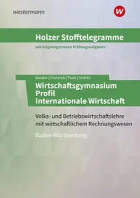 Seifritz / Holzer / Bauder |  Holzer Stofftelegramme Baden-Württemberg - Wirtschaftsgymnasium | Buch |  Sack Fachmedien