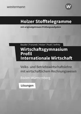 Seifritz / Bauder / Paaß |  Holzer Stofftelegramme Wirtschaftsgymnasium. Lösungen. Baden-Württemberg | Buch |  Sack Fachmedien