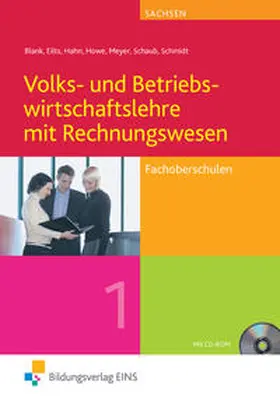 Blank / Eilts / Hahn |  Volks- und Betriebswirtschaftslehre mit Rechnungswesen für Fachoberschulen. 1. Lehr-Fachbuch. Sachsen | Buch |  Sack Fachmedien