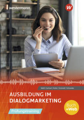 Weiß / Schneider / Kiefer | Ausbildung im Dialogmarketing/Prüfungstr. SB | Buch | 978-3-427-23021-2 | sack.de