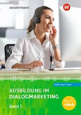 Weiß / Kleer / Engel |  Ausbildung im Dialogmarketing. Band 1 Schulbuch | Buch |  Sack Fachmedien