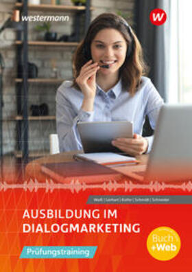 Schneider / Weiß / Kiefer | Ausbildung im Dialogmarketing. Prüfungstraining Schülerband | Buch | 978-3-427-23031-1 | sack.de