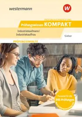 Sieber |  Prüfungsvorbereitung Prüfungswissen KOMPAKT - Industriekaufmann/Industriekauffrau | Buch |  Sack Fachmedien