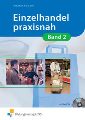 Birk / Horn / Kühn |  Einzelhandel praxisnah | Buch |  Sack Fachmedien