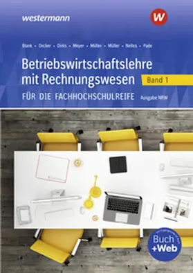 Nelles / Meyer / Müller |  Betriebswirtschaftslehre mit Rechnungswesen 1. Schulbuch. Für die Fachhochschulreife - Ausgabe Nordrhein-Westfalen | Buch |  Sack Fachmedien