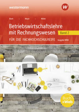 Hahn / Müller / Meyer |  Betriebswirtschaftslehre mit Rechnungswesen 2. Schülerband. Für die Fachhochschulreife. Nordrhein-Westfalen | Buch |  Sack Fachmedien