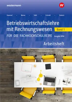 Schmidt / Schaub / Menne | Betriebswirtschaftslehre mit Rechnungswesen für die Fachhochschulreife - Ausgabe Nordrhein-Westfalen | Buch | 978-3-427-30278-0 | www.sack.de