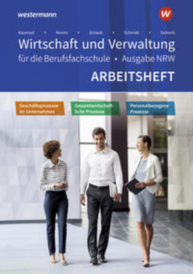 Schmidt / Kauerauf / Menne | Wirtschaft/Verwaltung für BFS Arb. NRW | Buch | 978-3-427-30446-3 | sack.de