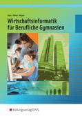 Geers / Pellatz / Wagner |  Wirtschaftsinformatik. Für Berufliche Gymnasien. Nordrhein-Westfalen | Buch |  Sack Fachmedien