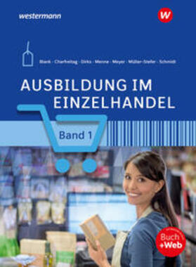 Blank / Meyer / Schmidt |  Ausbildung im Einzelhandel 1. Schülerband | Buch |  Sack Fachmedien